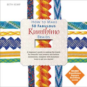 'How to Make 50 Fabulous Kumihimo Braids' by Beth Kemp