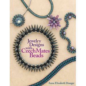 'Jewelry Designs with CzechMates Beads' by Anna Elizabeth Draeger