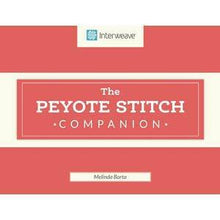 Load image into Gallery viewer, &#39;The Peyote Stitch Companion&#39; by Melinda Barta
