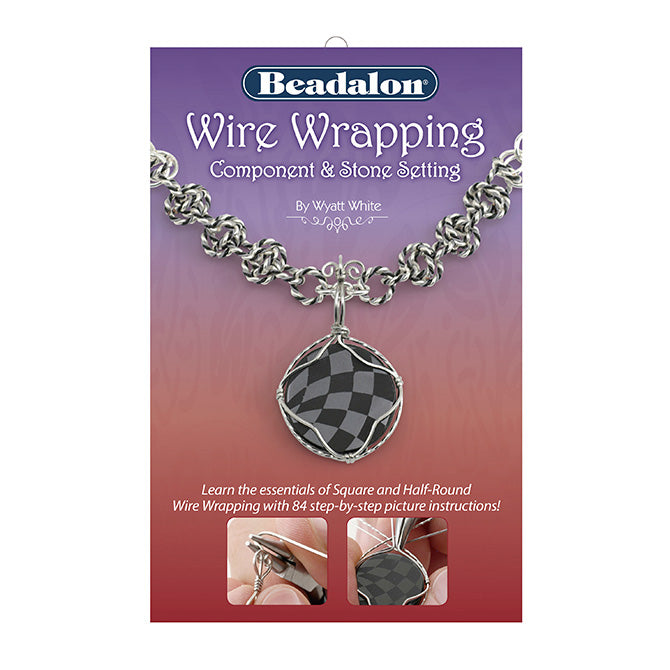 'Wire Wrapping: Component & Stone Setting' by Wyatt White & Beadalon Qty:1